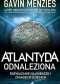 Atlantyda odnaleziona. Rozwiązanie największej zagadki w dziejach świata