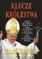 Klucze Królestwa. Zmagania o zwierzchnictwo nad światem pomiędzy Janem Pawłem II, Michaiłem Gorbaczowem i kapitalistycznym Zachodem