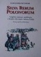 Silva Rerum Polonorum. Anegdoty, sensacje i osobliwości z dziejów, obyczajów i kultury Polski