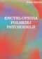 Encyklopedia polskiej psychodelii. Od Mickiewicza do Masłowskiej, od Witkacego do street artu