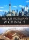 Wielkie przemiany w Chinach. Próba bilansu reform Deng Xiaopinga