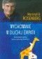 Wychowanie w duchu empatii. Rodzicielstwo według Porozumienia bez Przemocy