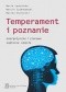 Temperament i poznanie. Energetyczne i czasowe zaplecze umysłu