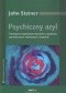Psychiczny azyl. Patologiczna organizacja osobowości u pacjentów psychotycznych, nerwicowych i borderline.