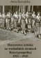 Harcerstwo żeńskie na wschodnich ziemiach Rzeczypospolitej 1911-1945