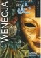 Wenecja. Miejskie opowieści. Historia, mity, tajemnice. 24 trasy spacerowe