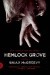 Hemlock Grove. A Novel