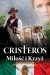 Cristeros. Miłość i Krzyż