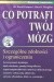 Co potrafi twój mózg