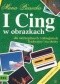 I Cing w obrazkach dla niecierpliwych i zabieganych. Tradycyjny i na skróty