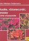 Azalie, różaneczniki, wrzosy i inne wrzosowate