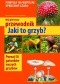 Jaki to grzyb? Mój pierwszy przewodnik