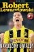 Robert Lewandowski. Narodziny gwiazdy