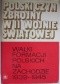 Walki formacji polskich na Zachodzie 1939-1945