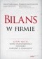 Bilans w firmie. Cztery rzeczy, które przedsiębiorca powinien wiedzieć o finansach
