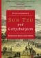 Sun Tzu pod Gettysburgiem. Ponadczasowe mądrości sztuki wojennej