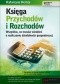 Księga Przychodów i Rozchodów. Wszystko, co musisz wiedzieć o rozliczaniu działalności gospodarczej