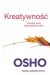 Kreatywność. Uwolnij swą wewnętrzną moc.
