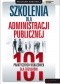 Szkolenia dla administracji publicznej. 101 praktycznych wskazówek dla trenerów