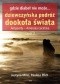 Gdzie diabeł nie może... Dziewczyńska podróż dookoła świata. Antypody - Ameryka Łacińska. Część 2