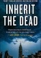 Inherit the Dead