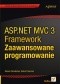 ASP.NET MVC 3 Framework. Zaawansowane programowanie
