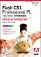 Adobe Flash CS3 Professional PL. Techniki studyjne. Oficjalny podręcznik