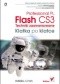 Flash CS3 Professional PL. Techniki zaawansowane. Klatka po klatce