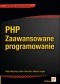 PHP. Zaawansowane programowanie