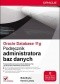 Oracle Database 11g. Podręcznik administratora baz danych