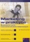 Marketing w praktyce. Budowanie marki, tworzenie tekstów reklamowych