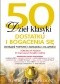 50 dzieł klasyki dostatku i bogacenia się. Zdobądź fortunę i zarządzaj majątkiem