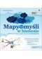 Mapy myśli w biznesie. Jak twórczo i efektywnie osiągać cele za pomocą mind mappingu