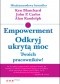 Empowerment. Odkryj ukrytą moc Twoich pracowników!