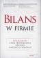 Bilans w firmie. Cztery rzeczy, które przedsiębiorca powinien wiedzieć o finansach
