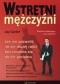 Wstrętni mężczyźni. Jak nie pozwolić im się dłużej ranić bez zniżania się do ich poziomu