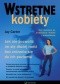 Wstrętne kobiety. Jak nie pozwolić im się dłużej ranić bez zniżania się do ich poziomu