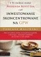 I Ty możesz zostać Warrenem Buffettem, czyli inwestowanie skoncentrowane na GPW