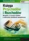 Księga Przychodów i Rozchodów. Wszystko, co musisz wiedzieć o rozliczaniu działalności gospodarczej