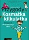 Przygody Kosmatka kilkulatka. Poradnik odpowiedzialnego rodzica