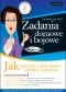 Zadania domowe i bojowe. Jak przeżyć z dzieckiem szkolne nonsensy