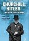 Churchill, Hitler i niepotrzebna wojna. Jak Wielka Brytania straciła swoje imperium, a Zachód stracił świat