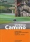 U progu Camino : przewodnik po kujawsko-pomorskim odcinku Szlaku św. Jakuba