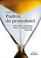 Podróż do przeszłości. Interpretacje najnowszej historii w polskiej sztuce krytycznej.