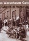 Das Warschauer Getto II. Ghetto di Varsavia. Getto Warszawskie. Wersja niemiecko-włoska