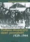 Nadbużańskiego Podlasia okupacyjny dzień powszedni 1939-1944