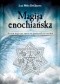 Magija enochiańska. System magiczny oparty na przekazach od aniołów