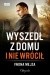 Wyszedł z domu i nie wrócił