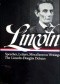 Speeches and writings 1832-1858 : Speeches, Letters, and Miscellaneous Writings, The Lincoln-Douglas Debates