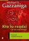 Kto tu rządzi - ja czy mój mózg? Neuronauka a istnienie wolnej woli